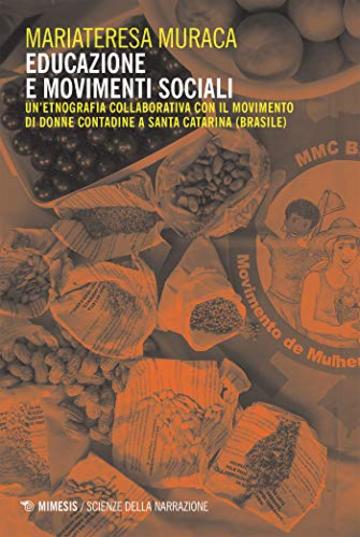 Educazione e movimenti sociali: Un'etnografia collaborativa con il Movimento di Donne Contadine a Santa Catarina (Brasile)