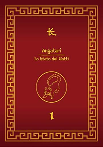 Angatari - Lo Stato dei Gatti: 1