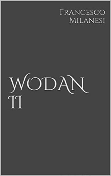 WODAN II (Francesco)