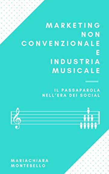 Marketing non convenzionale e industria musicale: il passaparola nell'era dei social