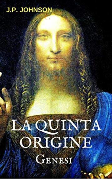 LA QUINTA ORIGINE: GENESI