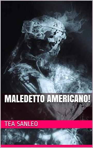 Maledetto Americano!