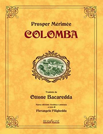 Colomba: Traduzione di Ottone Bacaredda, con introduzione e note al testo a cura di Pierangelo Filigheddu