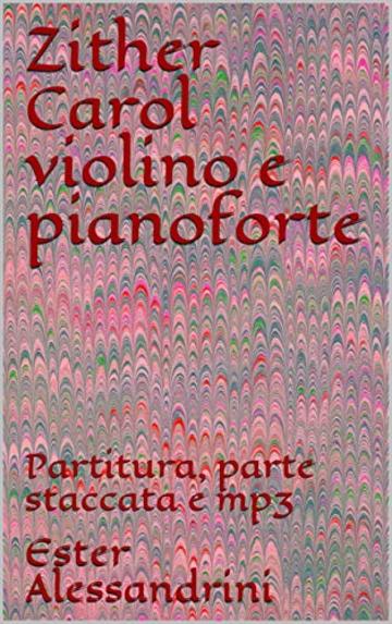 Zither Carol violino e pianoforte: Partitura, parte staccata e mp3