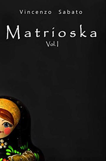 Matrioska: Vol. 1