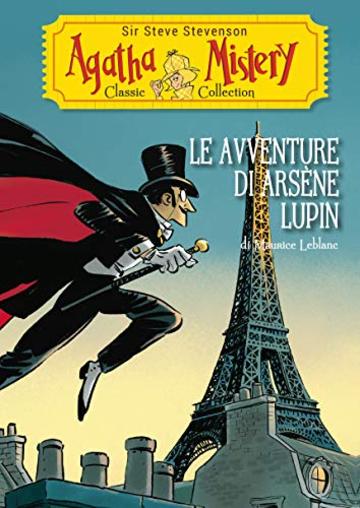 Le avventure di Arsène Lupin (Agatha Mistery Classic Collection)