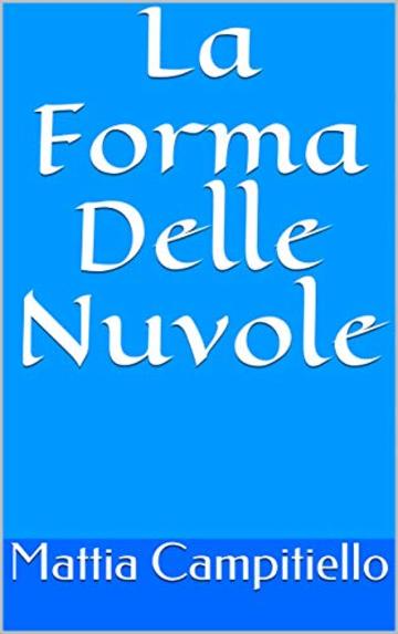 La Forma Delle Nuvole